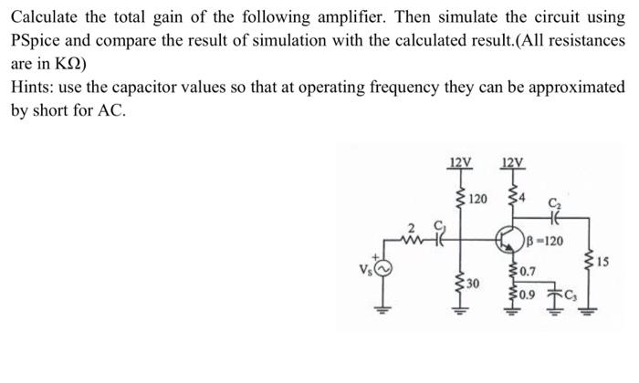 Solved Calculate The Total Gain Of The Following Amplifier. | Chegg.com