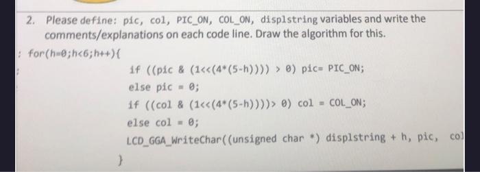 Solved 2. Please define: pic, col, PIC_ON, COL_ON, | Chegg.com