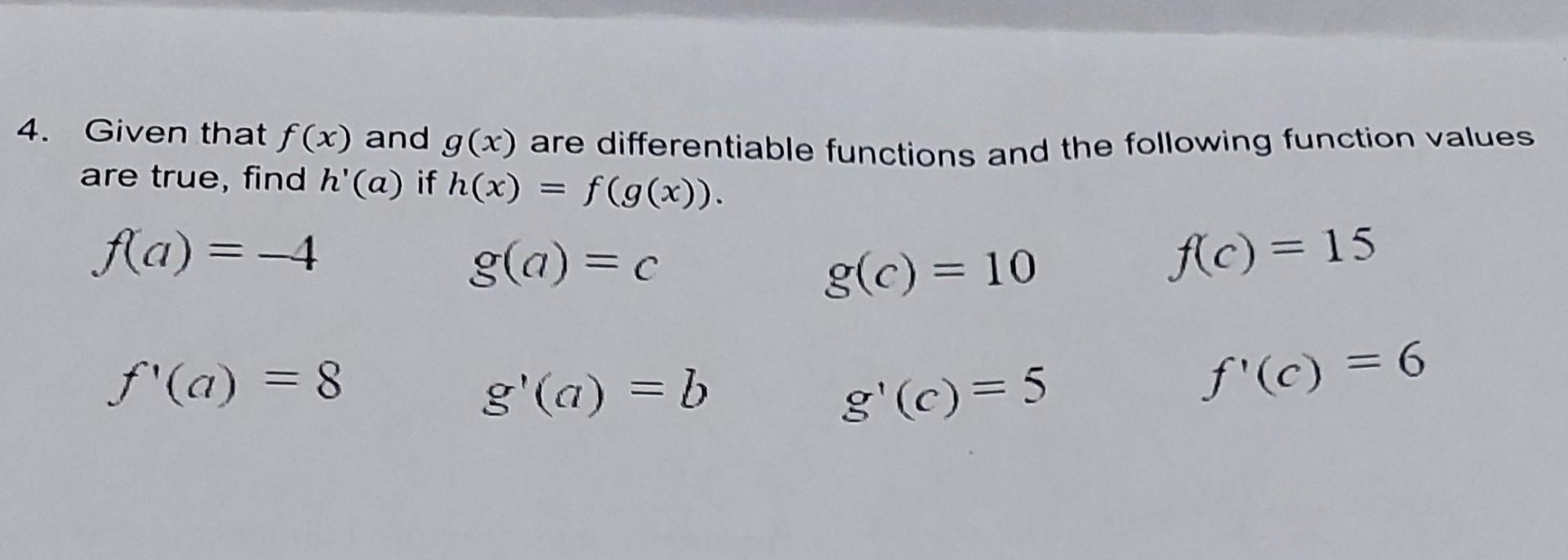 Solved 4. Given that f(x) and g(x) are differentiable | Chegg.com