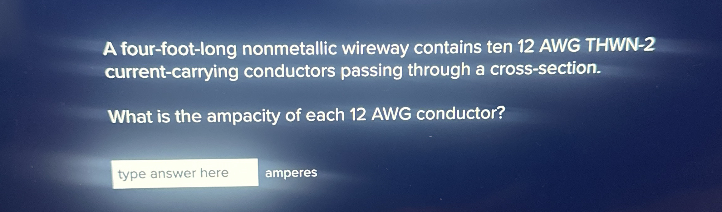 A four-foot-long nonmetallic wireway contains ten 12 | Chegg.com