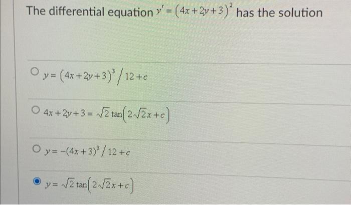 Solved The differential equation y′=(4x+2y+3)2 has the | Chegg.com