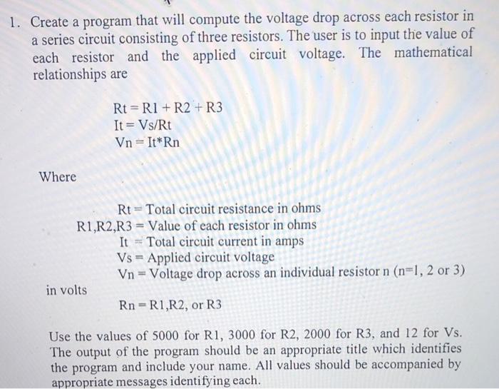 Solved 1. Create a program that will compute the voltage | Chegg.com