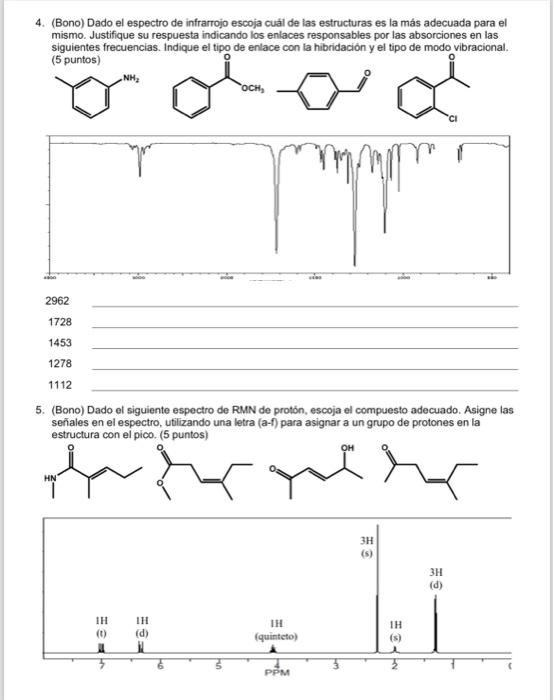 4. (Bono) Dado el espectro de infrarrojo escoja cuál de las estructuras es la más adecuada para el mismo. Justifique su respu
