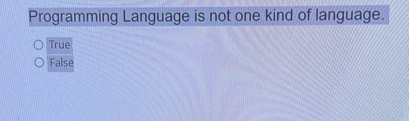 Solved Programming Language is not one kind of | Chegg.com