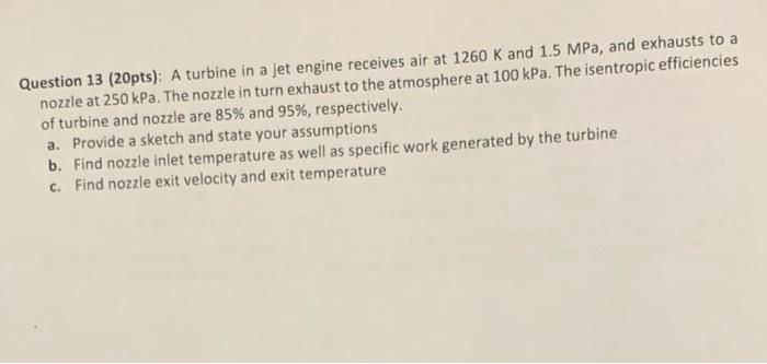 Solved Question 13 (20pts): A turbine in a jet engine | Chegg.com