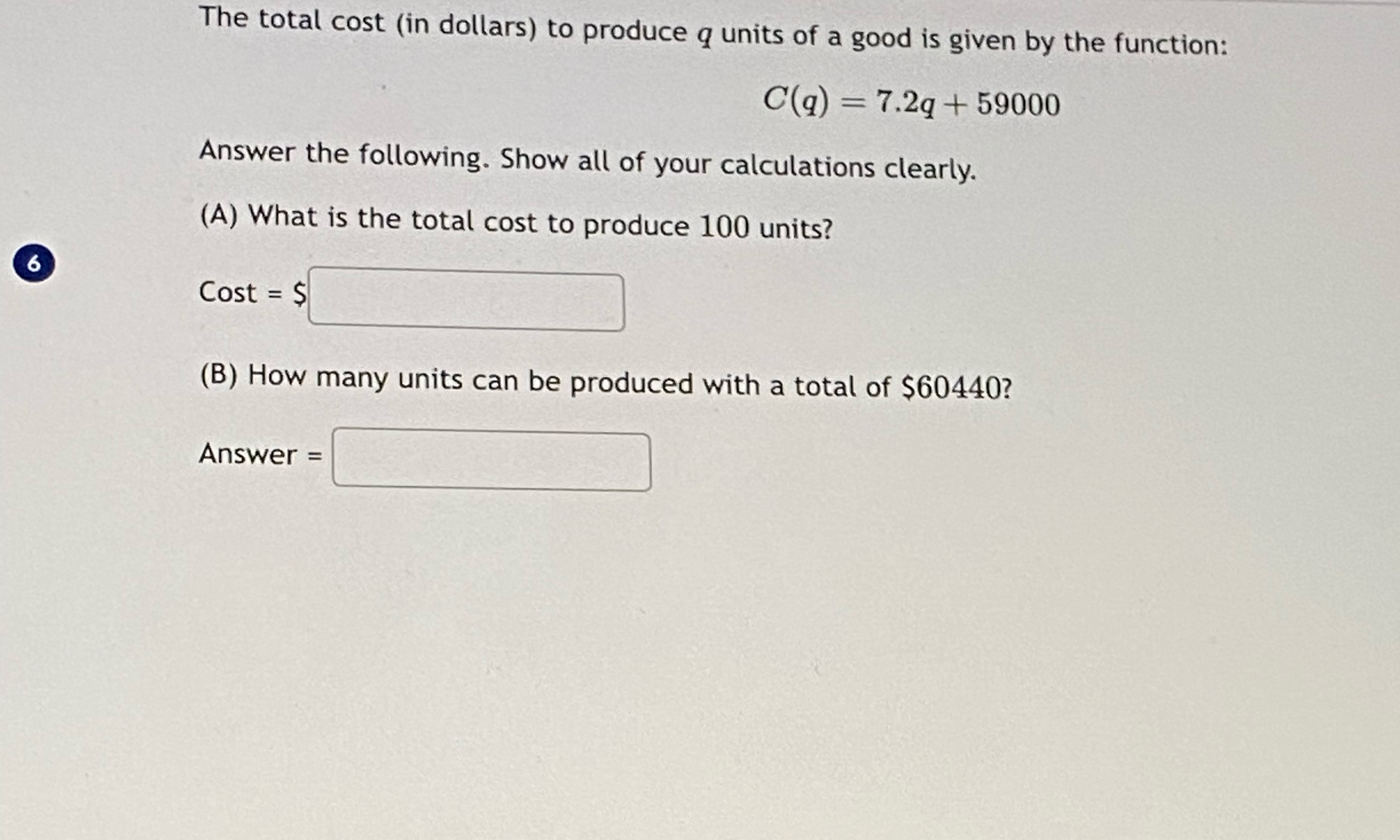 Solved The total cost (in dollars) ﻿to produce q ﻿units of a | Chegg.com