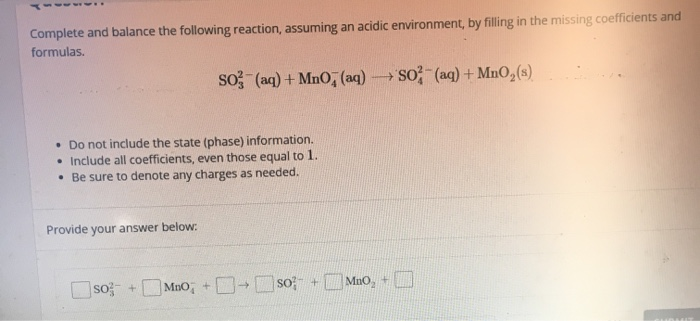 Solved Complete and balance the following reaction, assuming | Chegg.com