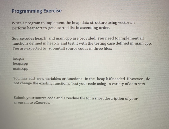 Solved Programming Exercise Write A Program To Implement The | Chegg.com