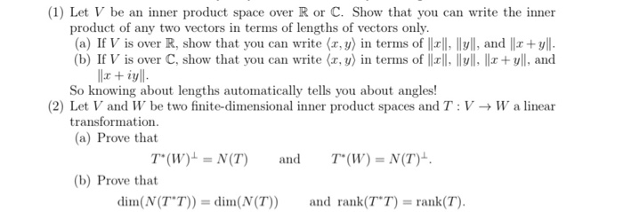 Solved (1) Let V be an inner product space over R or C. Show | Chegg.com