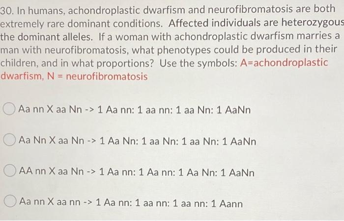 Solved 30. In humans, achondroplastic dwarfism and | Chegg.com