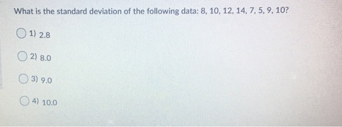 Solved What is the standard deviation of the following data: | Chegg.com