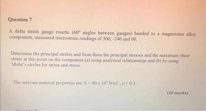 Solved Question 7 A delta strain gauge rosette (60° angles | Chegg.com
