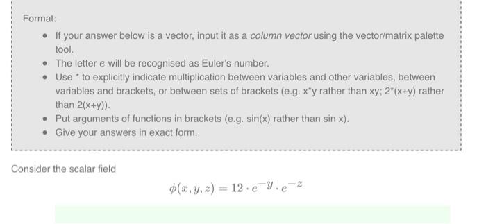 Solved Format: - If your answer below is a vector, input it | Chegg.com