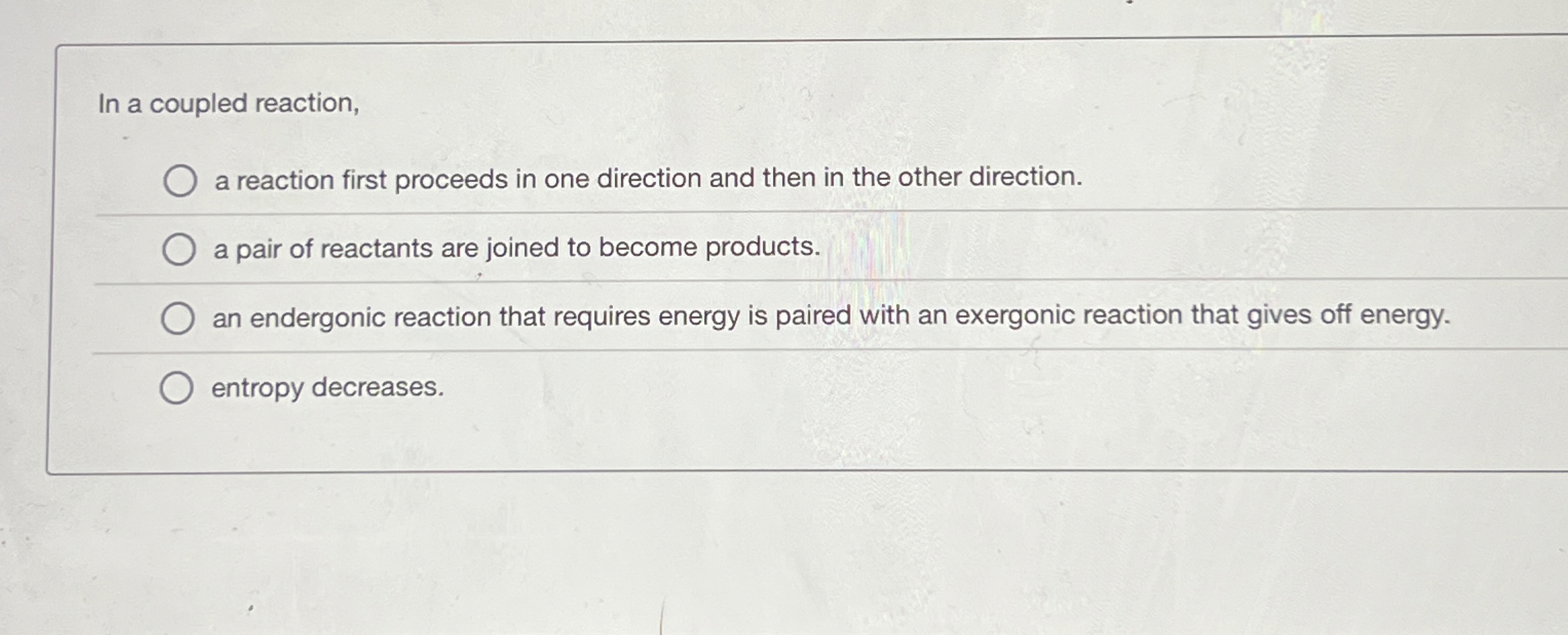 Solved In a coupled reaction,a reaction first proceeds in