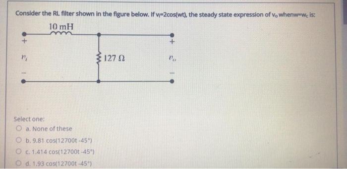 Solved Consider the RL filter shown in the figure below. If | Chegg.com
