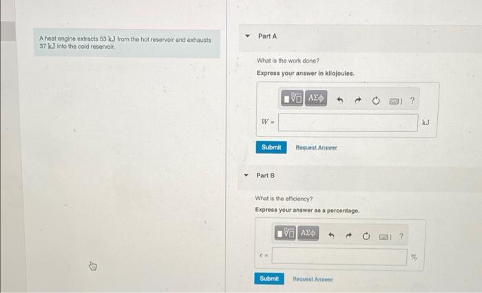 Solved Part A A heat engine extracts 53 kJ from the hot | Chegg.com