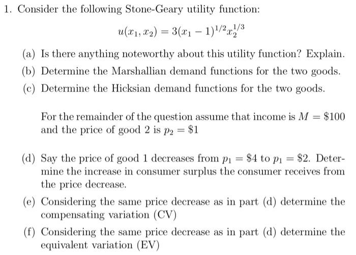 1. Consider the following Stone-Geary utility | Chegg.com