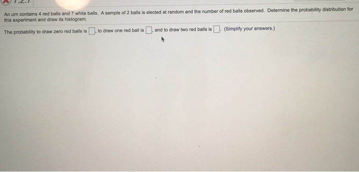 Solved An ur contains 4 red balls and 7 white balls. A | Chegg.com