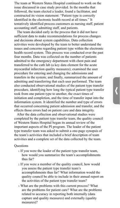 < The team at Western States Hospital continued to work on the issue discussed in case study provided. In the months that fol