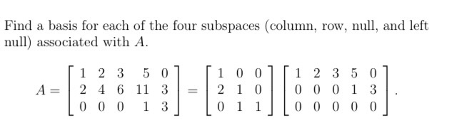 Solved Find a basis for each of the four subspaces column, | Chegg.com