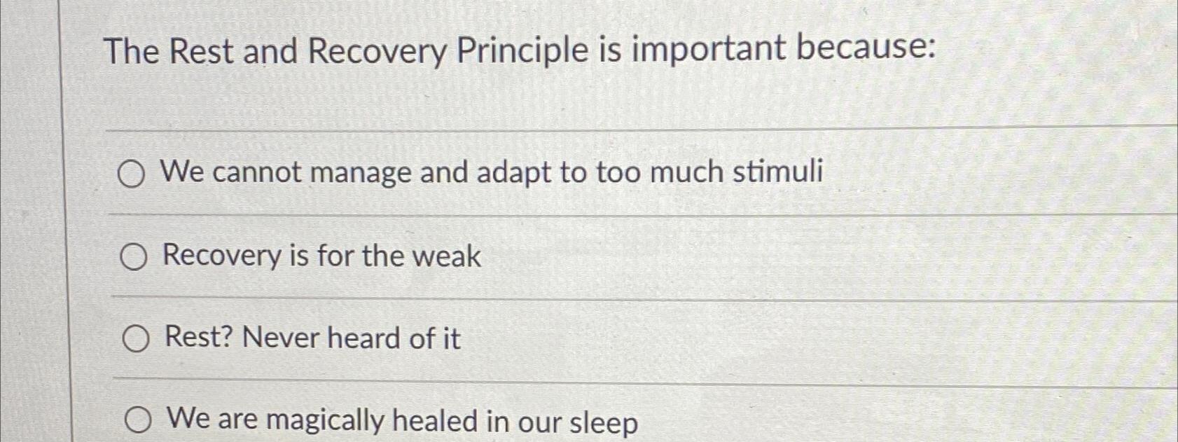 Solved The Rest and Recovery Principle is important | Chegg.com