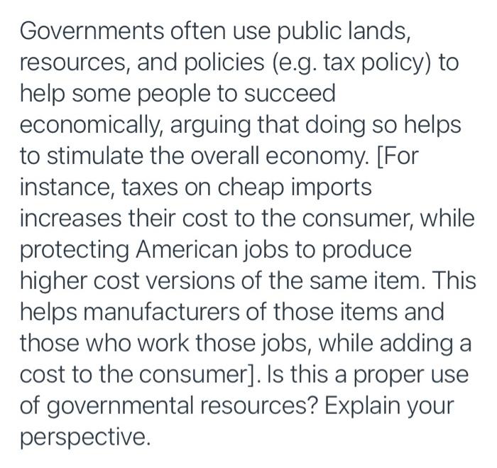 Solved Governments Often Use Public Lands, Resources, And | Chegg.com