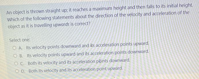 Solved An object is thrown straight up; it reaches a maximum | Chegg.com