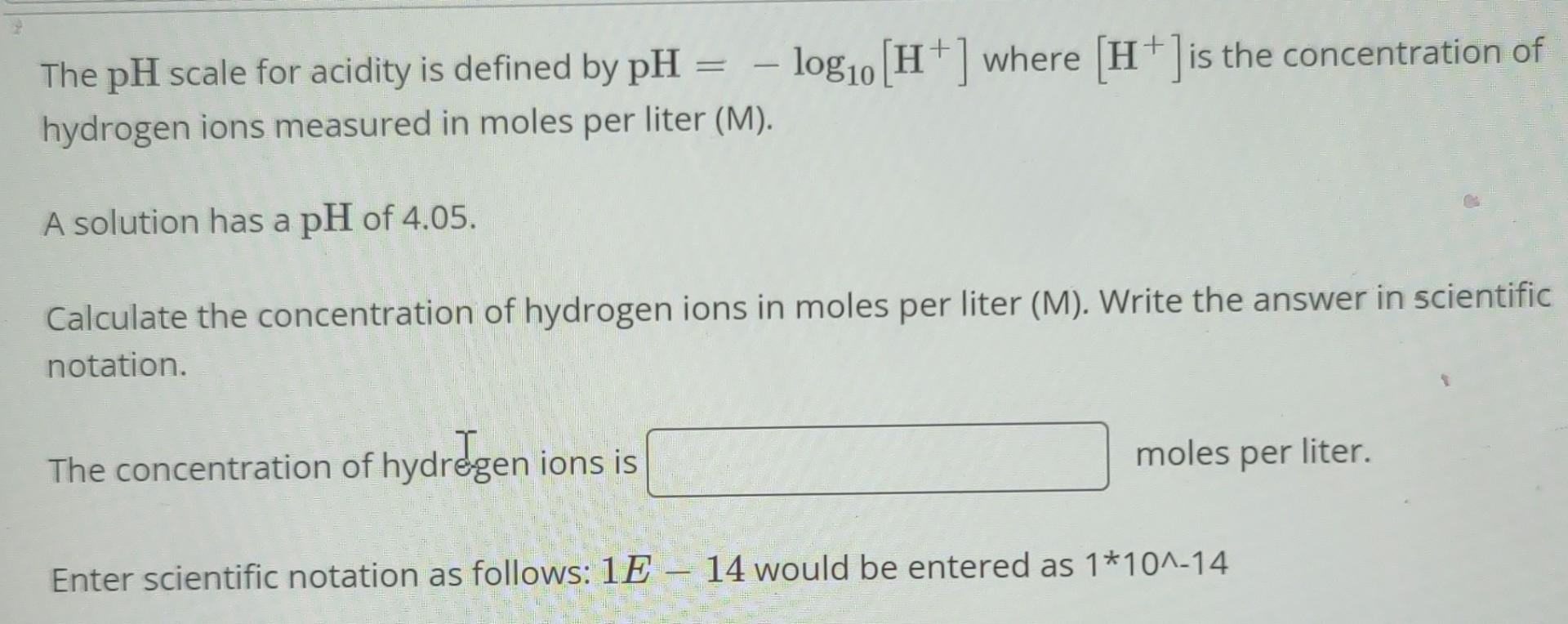 Solved The Ph Scale For Acidity Is Defined By Ph Log10 0364