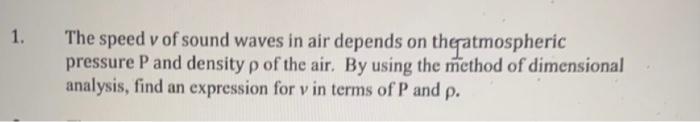 Solved The speed v of sound waves in air depends on the | Chegg.com