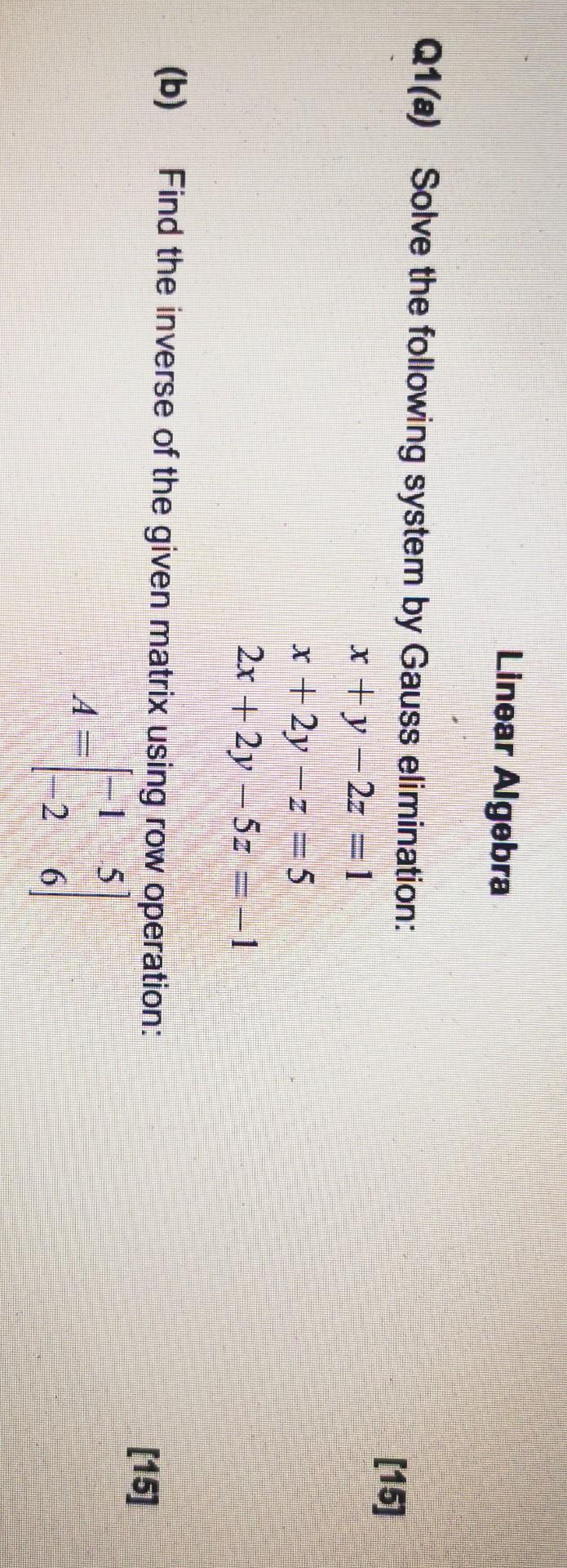 Solved Linear Algebra [15] Q1(a) Solve the following system | Chegg.com