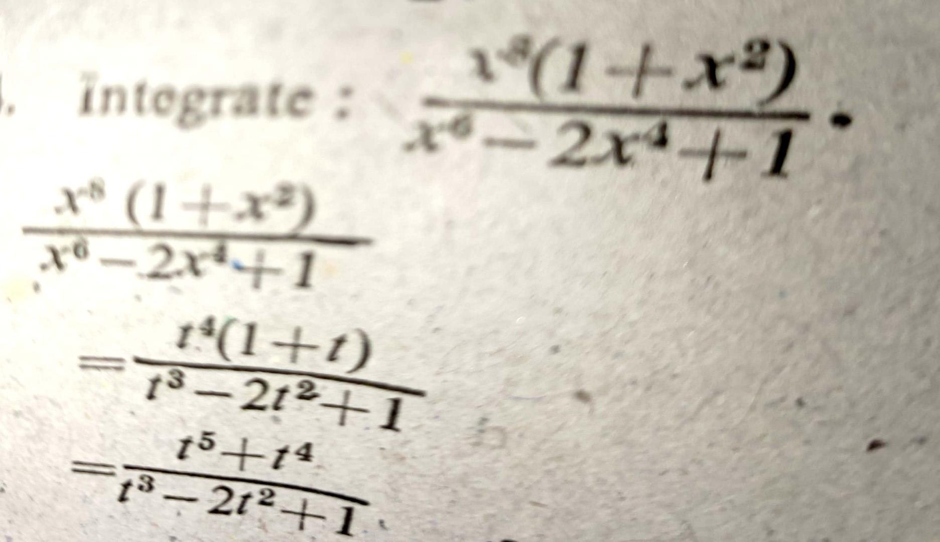 1. integrate: x²8 (1+x³) x-2x³+1 1ª(1+1) 1² (1+x²) x-2x¹ +1 1³-21² +1 h 3 15 +14 -1³-21²+1 3