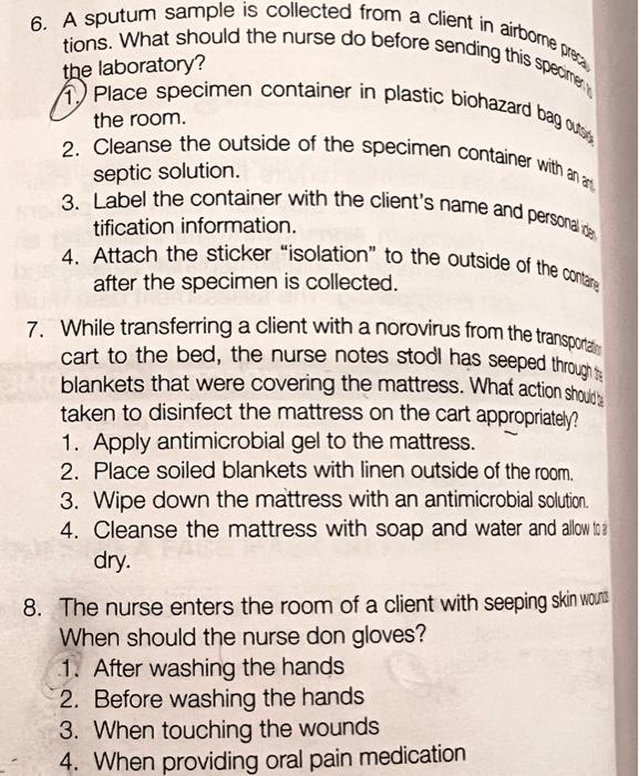 Solved 6. A sputum sample is collected from a client in | Chegg.com
