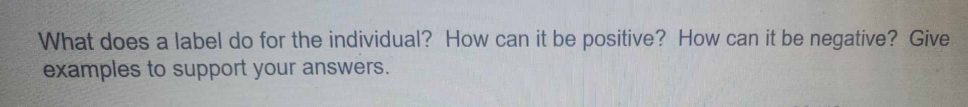 Solved a What does a label do for the individual? How can it | Chegg.com