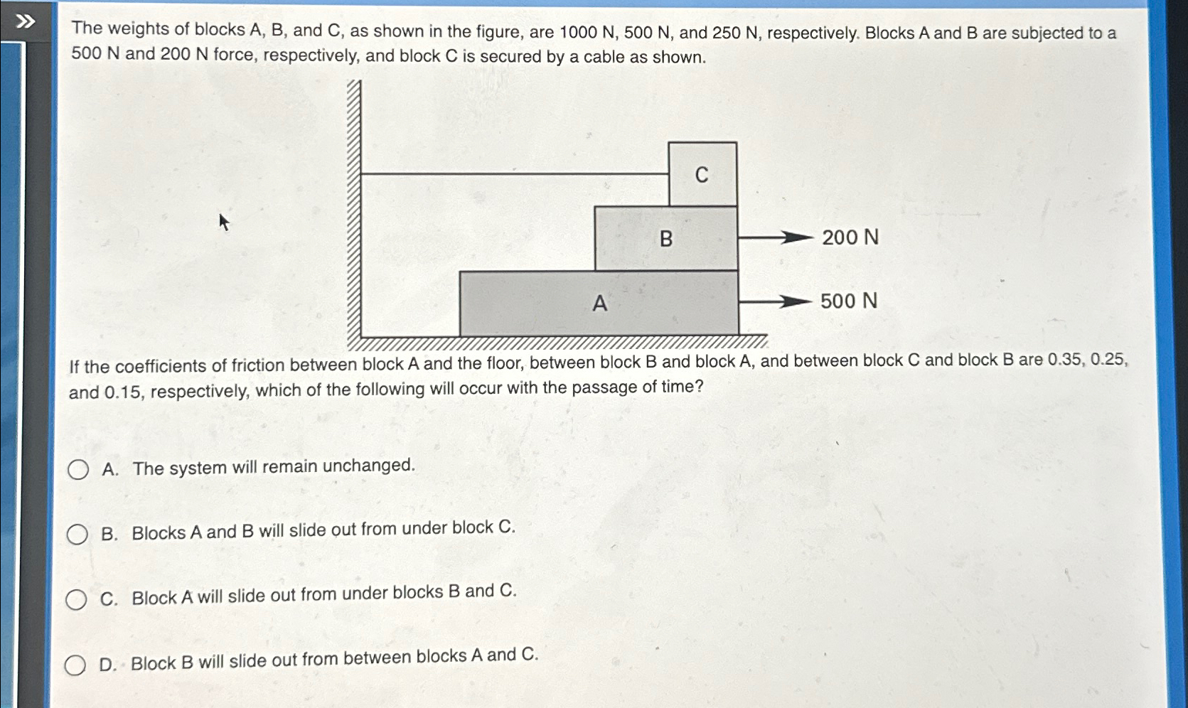 Solved The weights of blocks A, B, and C, as shown in the | Chegg.com