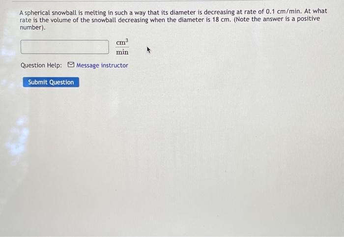 Solved A spherical snowball is melting in such a way that | Chegg.com