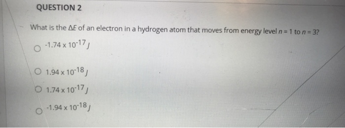 Solved Question 2 What Is The Ae Of An Electron In A Hydr Chegg Com