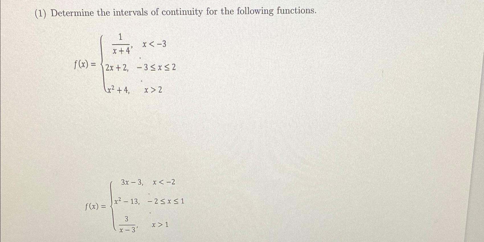 Solved (1) ﻿Determine the intervals of continuity for the | Chegg.com