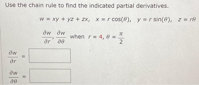 Solved Use the chain rule to find the indicated partial | Chegg.com