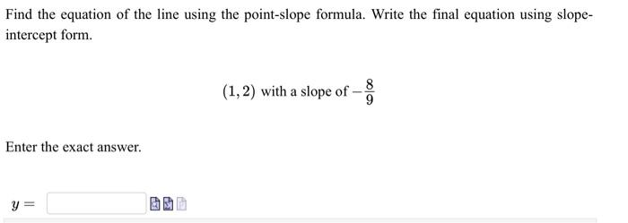 Solved Find The Equation Of The Line Using The Point-slope | Chegg.com