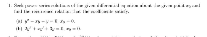 Solved Seek Power Series Solutions Of The Given Differential 2276