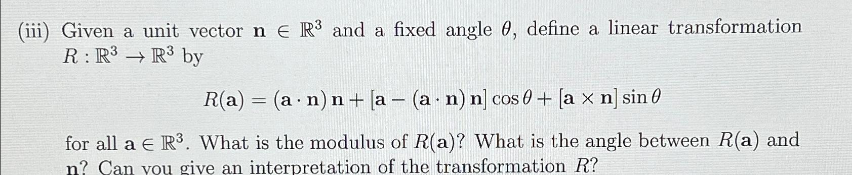 Solved (iii) ﻿Given a unit vector ninR3 ﻿and a fixed angle | Chegg.com
