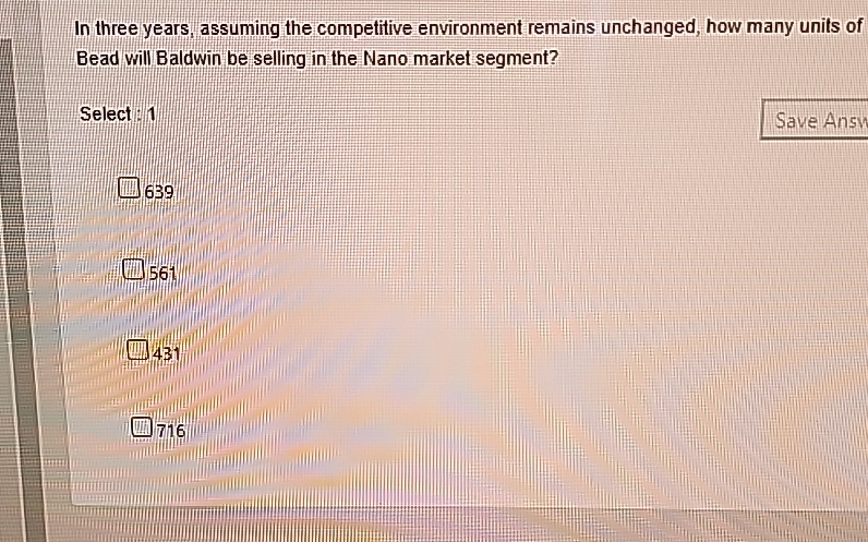 Solved In three years, assuming the competitive environment | Chegg.com