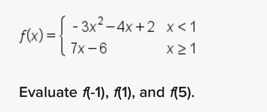 Solved f(x)={-3x2-4x+2,x