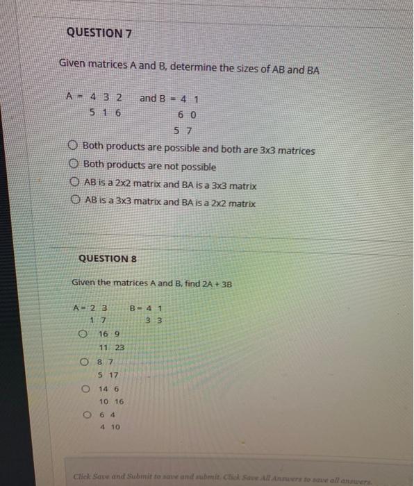 Solved QUESTION 7 Given matrices A and B, determine the | Chegg.com