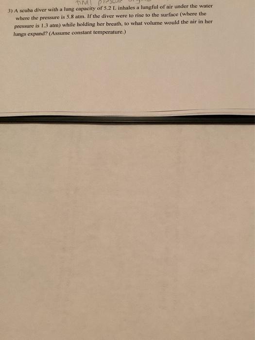 Solved MC 3) A scuba diver with a lung capacity of 5.2 L