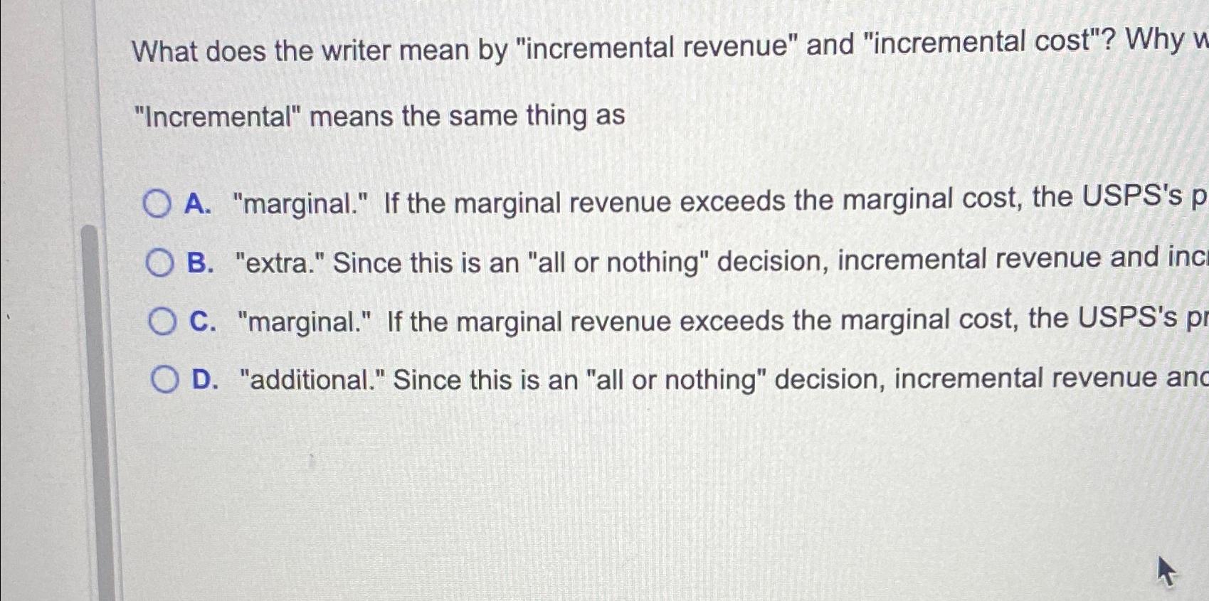 Solved What does the writer mean by "incremental revenue"