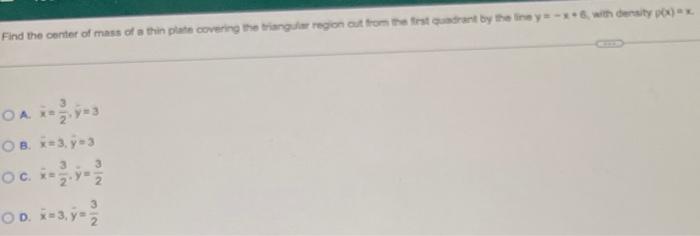 Solved Find the center of mass of a thin plate covering the | Chegg.com