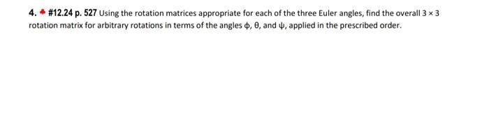 Solved Using the rotation matrices appropriate for each of | Chegg.com