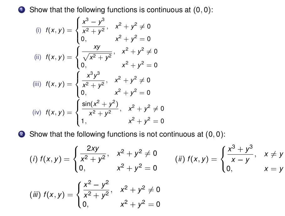 Solved 1 Show That The Limit Lim F X Y X Y 0 0 Does Chegg Com