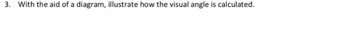 Solved 3. With the aid of a diagram, illustrate how the | Chegg.com